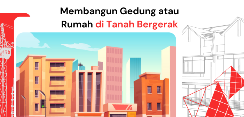 Membangun di tanah bergerak Pondasi tanah bergerak